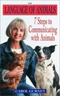 The Language of Animals 7 Steps to Communicating with Animals