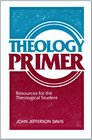 Theology Primer Resources for the Theological Student