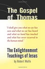 The Gospel of Thomas The Enlightenment Teachings of Jesus