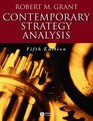 Contemporary Strategy Analysis  Concepts Techniques Applications