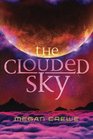 The Clouded Sky (The Earth & Sky Trilogy)