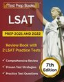 LSAT Prep 2021 and 2022 Review Book with 2 LSAT Practice Tests