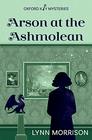 Arson at the Ashmolean A humorous paranormal cozy mystery