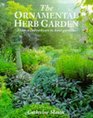 The Ornamental Herb Garden Decorative Designs from Window Boxes to Knot Gardens