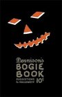 Dennison's Bogie Book -- A 1922 Guide for Vintage Decorating and Entertaining at Halloween and Thanksgiving (10th Edition)