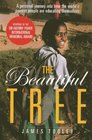 The Beautiful Tree A Personal Journey Into How the World's Poorest People are Educating Themsleves