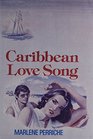 Caribbean Love Song