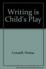 Writing is Child's Play
