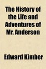 The History of the Life and Adventures of Mr Anderson