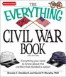 The Everything Civil War Book Everything you need to know about the conflict that divided a nation