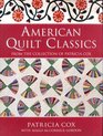 American Quilt Classics From the Collection of Patricia Cox