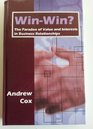 Winwin The Paradox of Value and Interests in Business Relationships