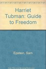 Harriet Tubman Guide to Freedom