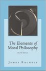 The Elements of Moral Philosophy with Dictionary of Philosophical Terms