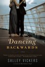 Dancing Backwards A Novel