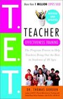 Teacher Effectiveness Training : The Program Proven to Help Teachers Bring Out the Best in Students of All Ages