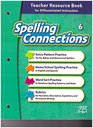 Spelling Connections 6  Teacher Resource Book