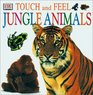 Touch and Feel Jungle Animals