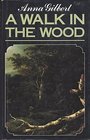 A Walk in the Wood A Gothic Novel