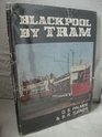 Blackpool by Tram