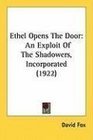 Ethel Opens The Door An Exploit Of The Shadowers Incorporated