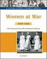 Women at War: The Progressive Era, Wwi and Women's Suffrage, 1900-1920 (A Cultural History of Women in America)