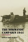 The Normandy Campaign 1944 Sixty Years On