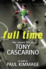 Full Time the Secret Life of Tony Cascarino