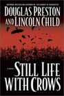 Still Life With Crows (Pendergast, Bk 4)  (Large Print)