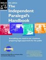 Independent Paralegal's Handbook How to Provide Legal Services Without Becoming a Lawyer