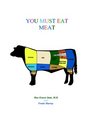 You Must Eat Meat