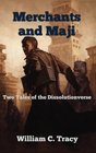 Merchants and Maji Two Tales of the Dissolutionverse