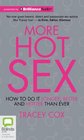 More Hot Sex How to Do It Longer Better and Hotter Than Ever