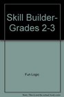 Skill Builder Grades 23