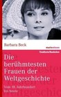 Die berhmtesten Frauen der Weltgeschichte