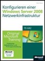 Konfigurieren einer Windows Server 2008Netzwerkinfrastruktur