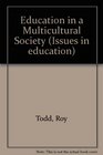 Education in a Multicultural Society
