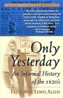 Only Yesterday  An Informal History of the 1920's
