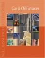 Principles of Home Inspection  Gas  Oil Furnaces