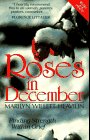 Roses in December Finding Strength Within Grief