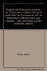 Einfluss der Risikoeinschatzung der Zinsstruktur und der Fristigkeit geldpolitischer Instrumente auf die Bankbilanz