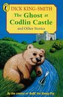 The Ghost at Codlin Castle and Other Stories