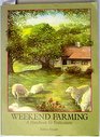 Weekend Farming A Handbook for Enthusiasts