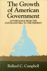 The Growth of American Government Governance from the Cleveland Era to the Present