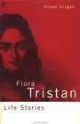 Flora Tristan Life Stories