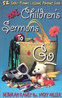 More Children's Sermons to Go 52 TakeHome Lessons About God