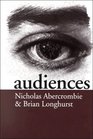 Audiences A Sociological Theory of Performance and Imagination