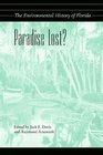 Paradise Lost The Environmental History of Florida