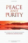 Peace and Purity The Story of the Brahma Kumaris A Spiritual Revolution