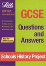 GCSE Questions and Answers Schools History Project